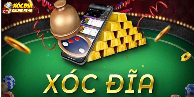 Xóc đĩa trực tuyến uy tín là gì